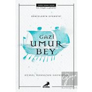 Gazi Umur Bey - Denizlerin Efendisi - Kolektif