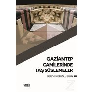 Gaziantep Camilerinde Taş Süslemeler - Süreyya Eroğlu Bilgin