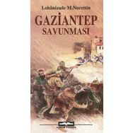 GAZIANTEP SAVUNMASI - LOHANIZADE MUSTAFA NURETTIN