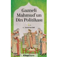 Gazneli Mahmud'un Din Politikası / Dr. İzzetullah Zeki / Çizgi Kitabevi