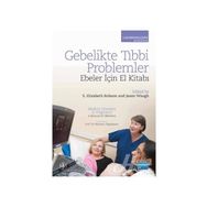 Gebelikte Tıbbi Problemler - Ebeler İçin El Kitabı - S.Elizabeth Robson