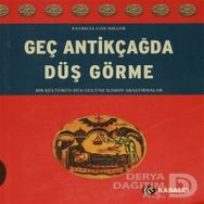 Geç Antikçağda Düş Görme - Patricia Cox Miller