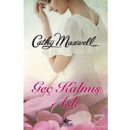 Geç Kalmış Aşk - Cathy Maxwell
