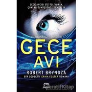 Gece Avı - Robert Bryndza