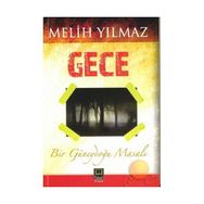 GECE BIR GÜNEYDOĞU MASALI - MELIH YILMAZ