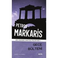 Gece Bülteni - Petros Markaris