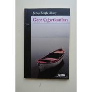 Gece Çığırtkanları - Şenay Eroğlu Aksoy