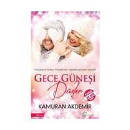 Gece Güneşi Düşler - Kamuran Akdemir