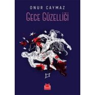 Gece Güzelliği - Onur Caymaz