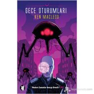 GECE OTURUMLARI - KEN MACLEOD