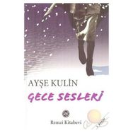 GECE SESLERI - AYŞE KULIN