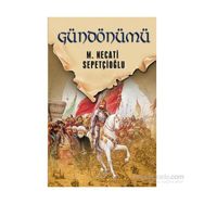 GECE VAKTINDE GÜNDÖNÜMÜ - MUSTAFA NECATI SEPETÇİOĞLU