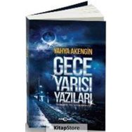 Gece Yarısı Yazıları - Yahya Akengin