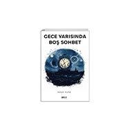 Gece Yarısında Boş Sohbet Gece Kitaplığı