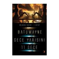 Gece Yarısını 11 Geçe - Batuwayne