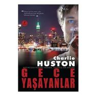 GECE YAŞAYANLAR - CHARLIE HUSTON