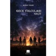 Gece Yolcuları Geçit - Parana Yayınları
