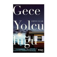 Gece Yolculuğu - Ertuğ Uçar