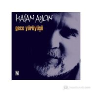 GECE YÜRÜYÜŞÜ - HASAN AYCIN