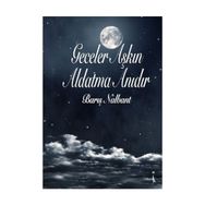 Geceler Aşkın Aldatma Anıdır - Barış Nalbant