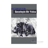 Geceleyin Bir Yolcu - Dursun Ali Sazkaya