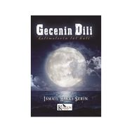 Gecenin Dili - İsmail Hakkı Serin