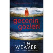 Gecenin Gözleri - Tim Weaver - Ephesus Yayınları