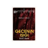 Gecenin Işığı Kızıl Kum - Beyhan Yıldırım