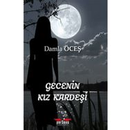 Gecenin Kız Kardeşi - Damla Öceş