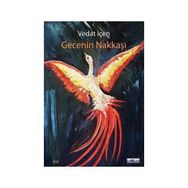 Gecenin Nakkaşı - Vedat İçen