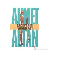 GECEYARISI ŞARKILARI - AHMET ALTAN
