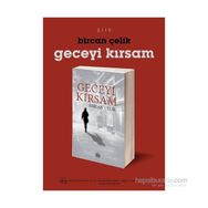 Geceyi Kırsam - Bircan Çelik