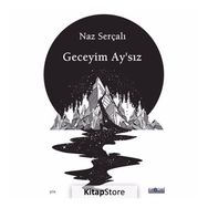 Geceyim Ay’sız - Naz Serçalı