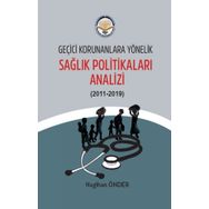 Geçici Korunanlara Yönelik Sağlık Politikaları Analizi - Nagihan Önder