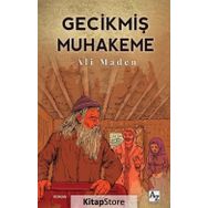 Gecikmiş Muhakeme - Ali Maden