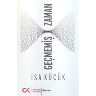 Geçmemiş Zaman - İsa Küçük