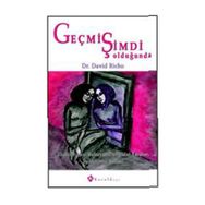 GEÇMİŞ ŞİMDİ OLDUĞUNDA - DAVID RICHO
