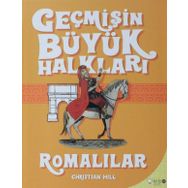 Geçmişin Büyük Halkları - Romalılar - Christine Hill