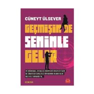 Geçmişin de Seninle Gelir - Cüneyt Ülsever