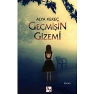 Geçmişin Gizemi - Alya Kekeç