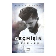 Geçmişin Kırıkları - Britainy C. Cherry