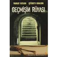GEÇMİŞİN RÜYASI - MURAT ÖZSAN, ÇİĞDEM GÜNGÖR
