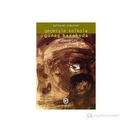 GEÇMİŞLE KOLKOLA GÜNEŞ KARABUDA YAŞAMÖYKÜSÜ - GÜLSEREN ENGSTRÖM