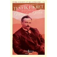 Geçmişten Gelen - Bütün Şiirleri 1 - Tevfik Fikret