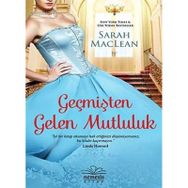 Geçmişten Gelen Mutluluk Sarah Maclean