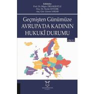 Geçmişten Günümüze Avrupa'da Kadının Hukuki Durumu - Kolektif