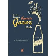 Geçmişten Günümüze İzmir’in Gazoz Tarihi Sakin Kitap