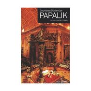 GEÇMİŞTEN GÜNÜMÜZE PAPALIK - BEKIR ZAKIR ÇOBAN