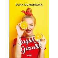 Geçmişten Günümüze Sağlık ve Güzellik - Suna Dumankaya