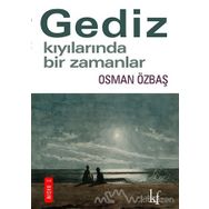 Gediz Kıyılarında Bir Zamanlar - Osman Özbaş